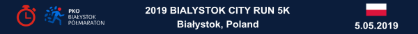 2019 Bialystok City Run 5K 2019 Białystok City Run 5K Wyniki, 2019 Bialystok City Run 5K Results, Белосток Полумарафон 5 км Результаты, www.swim.by, Wyniki Białystok City Run 5 km, WYNIKI Białystok City Run 5 km 2019, RESULTS 2019 Bialystok City Run 5 km, Swim.by