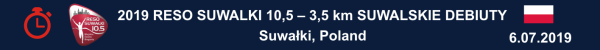 2019 RESO Suwałki 10,5 – 3,5 km Suwalskie Debiuty RESO Suwałki 10,5 Wyniki 2019, 3,5 km Suwalskie Debiuty Wyniki Results, Suwałki Bieg 2019 Wyniki Results, www.running.by, RESO Suwałki 10,5 WYNIKI 2019, Bieg Suwalki 2019 RESULTS, Swim.by