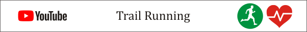 Trail Running Video, Trail Running YouTube, TRAIL RUNNING VIDEOS, Trail Running YouTube Channel